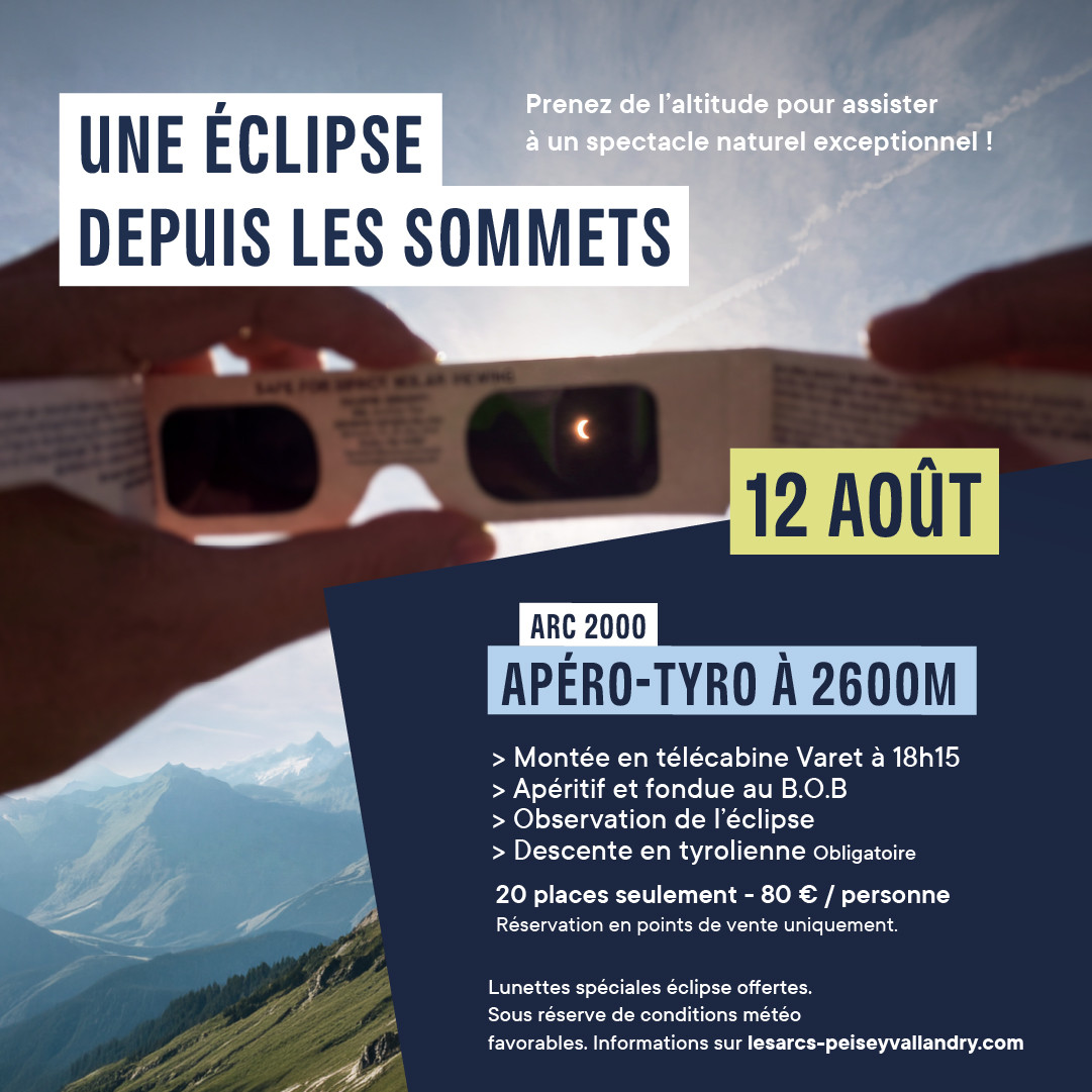 Une éclipse depuis les sommes : APÉRO-TYRO À 2600M_Les Arcs - © Domaine de montagne Les Arcs / Peisey-Vallandry Une éclipse depuis les sommes : APÉRO-TYRO À 2600M_Les Arcs
