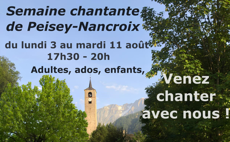 La Semaine Chantante de Peisey-Nancroix : venez chanter avec nous !_Peisey-Nancroix La Semaine Chantante de Peisey-Nancroix : venez chanter avec nous !_Peisey-Nancroix